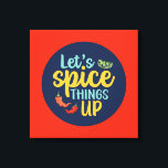 Toile Drôle Cuisine épices choses en haut Cuisine murale<br><div class="desc">Art de la typographie colorée avec des couleurs rétro et vibrantes. Des puns et des citations amusants sur la nourriture, la cuisine, la cuisson et la restauration. Décor parfait pour votre cuisine, diner, café, boulangerie ou restaurant. La couleur Arrière - plan (le cercle et le carré) est personnalisable via l'outil...</div>