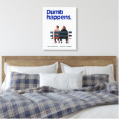 Toile Dumb and Dumber | Des imperfections (Insitu(Chambre))