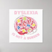 Toile dyslexie n'est pas un fardeau mondial dyslexie con (Recto)