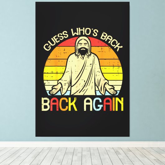 Toile Easter Jesus Guess Whos Back Religious Christian (Insitu (Plancher de Bois))