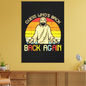 Toile Easter Jesus Guess Whos Back Religious Christian (Insitu(Salon))