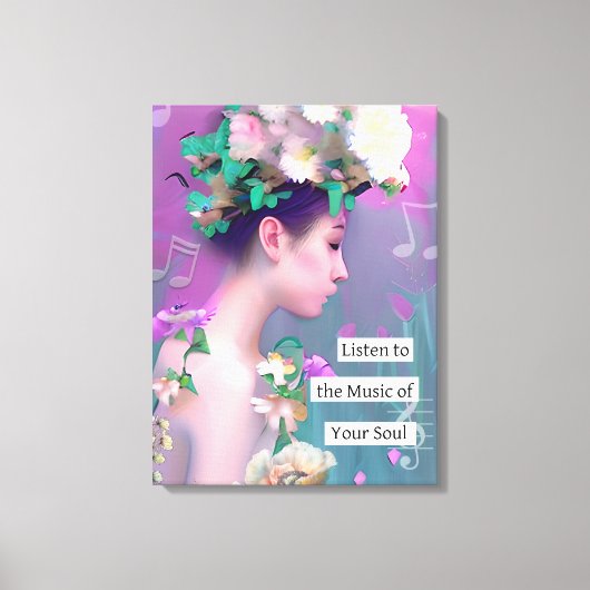 Toile Écoutez la musique de votre âme | (Recto)