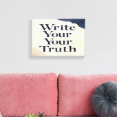 Toile Écrivez votre vérité 2 large (Insitu(Salon))