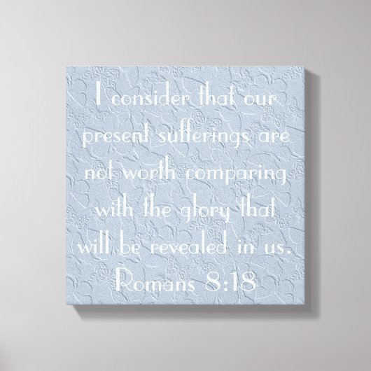 Toile Encouragement verset biblique Romains 8:18 (Recto)