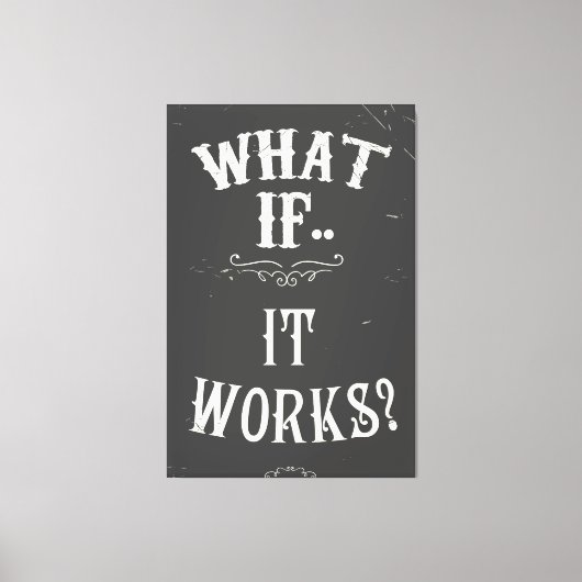 Toile Et si ça marche ? (Recto)