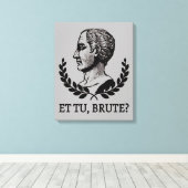 Toile Et Tu, Brute ? Citation de Jules César de Shakespe (Insitu (Plancher de Bois))