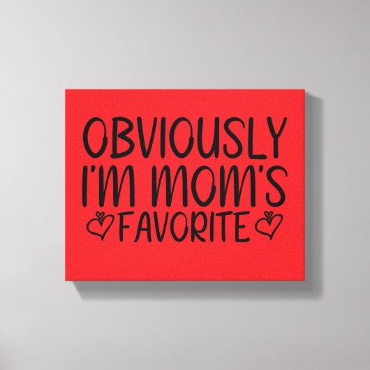 Toile Évidemment, je suis le préféré de maman (Recto)
