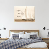 Toile Explorez Dream Inspiration Citation Voilier Photo (Insitu(Chambre))