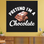 Toile Fais semblant que je suis une tablette de chocolat (Insitu(Salon))