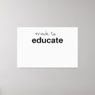 Toile Fait pour éduquer l'enseignant