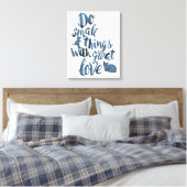 Toile Faites De Petites Choses Avec Un Grand Amour (Insitu(Chambre))