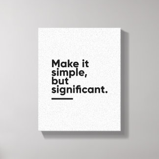 Toile Faites-le simple mais significatif | Inspirationne