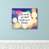 Toile Faites plus de ce qui vous rend heureux (Insitu (Plancher de Bois))