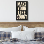 Toile Faites que votre vie compte (Insitu(Chambre))