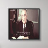 Toile FDR et rien à craindre Canvas de devis Imprimer (Recto)