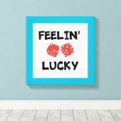 TOILE "FEELIN' LUCKY" DICE (Insitu (Plancher de Bois))