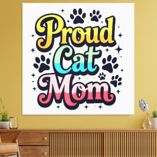 Toile Fier maman de chat