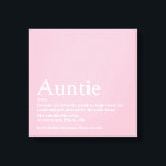 Toile Fille moderne rose Tante Tante Définition<br><div class="desc">Personnalisez votre tante ou votre tante préférée pour créer un cadeau unique. Une façon parfaite de lui montrer à quel point elle est extraordinaire chaque jour. Vous pouvez même customiser l'arrière - plan à leur couleur préférée. Conçu par Thisisnotme©</div>