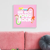 Toile Filles Powerpuff : Nous Avons Ton Retour (Insitu(Salon))