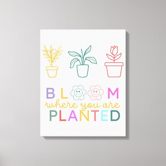 Toile Fleur Où Vous Êtes Plantée Motivation (Recto)