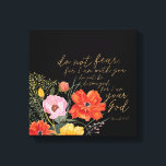 Toile Foi Florale - Ne Craignez Pas, Car Je Suis Avec Vo<br><div class="desc">Floral Faith III de Studio W. Présente un beau design floral et Isaiah 41:10.</div>