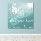 Toile Follow your Heart, It knows (Insitu (Plancher de Bois))