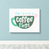 Toile FRIENDS™ | Café d'abord (Insitu (Plancher de Bois))