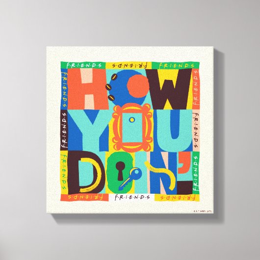 Toile FRIENDS™ | How You Doin' - Graphisme Vif (Recto)