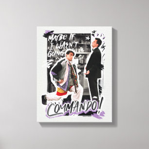 Toile FRIENDS™  Peut-être que si je n'allais pas  Com