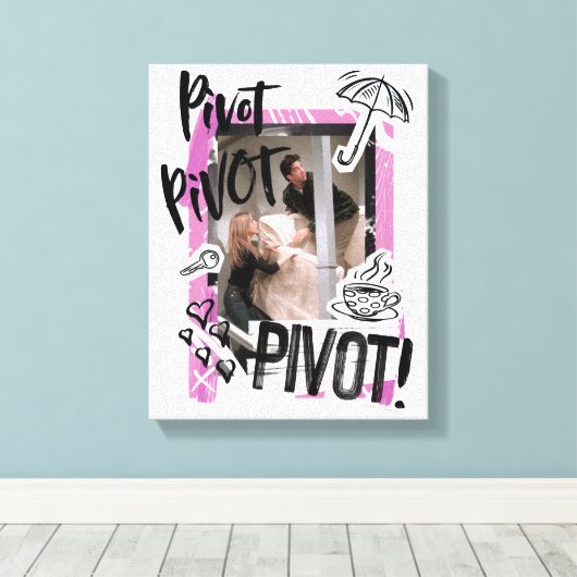 Toile FRIENDS™| PIVOT Pivot! (Insitu (Plancher de Bois))
