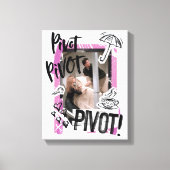 Toile FRIENDS™| PIVOT Pivot! (Recto)