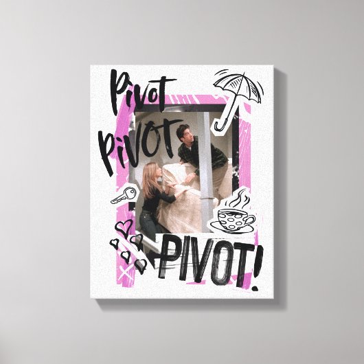 Toile FRIENDS™| PIVOT Pivot! (Recto)