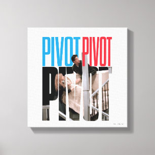 Toile FRIENDS™ PIVOT PIVOT PIVOT Citation