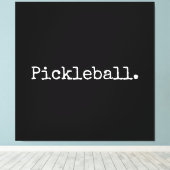 Toile Fun Black Retro White Texte Pickball Déclaration (Insitu (Plancher de Bois))