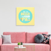 Toile Funky Hello Good Pie Pastel Cuisine Typographie Ar (Insitu(Salon))