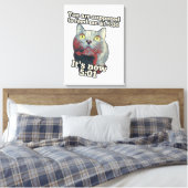 Toile Funny cat meme for kitty persons and cat lovers (Insitu(Chambre))