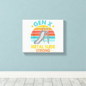 Toile Funny Gen X Generation Sarcasm Gen X Metal Slide A (Insitu (Plancher de Bois))