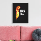 Toile Funny Quote Jesus Meme I Saw That Christian God Wo (Insitu(Salon))