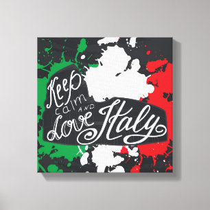 Toile Gardez le calme et aimez l'Italie