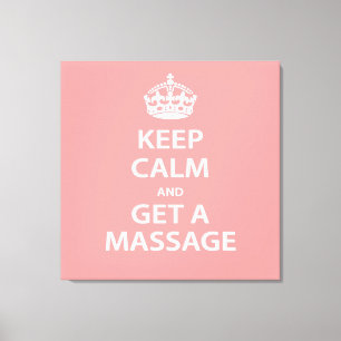 Toile Gardez votre calme et faites-vous masser