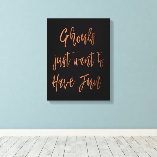 Toile Ghouls veut juste s'amuser Halloween Script (Insitu (Plancher de Bois))