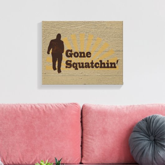 Toile Gone Squatchin' Funny Bigfoot Sasquatch (Insitu(Salon))