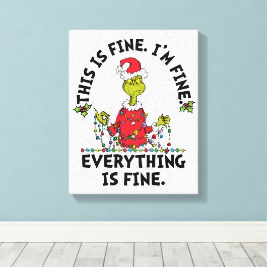 Toile Grinch | Everything is Fine (Insitu (Plancher de Bois))