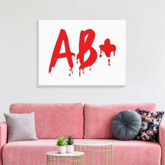 Toile Groupe sanguin AB+ Positif #Hôpital d'horreur (Insitu(Salon))