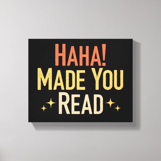 Toile Haha Vous A Fait Lire (Recto)