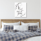 Toile Heureux de vous rencontrer (Insitu(Chambre))