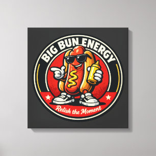 Toile Hot Dog - Big Bun Energy - Amoureux de la nourritu