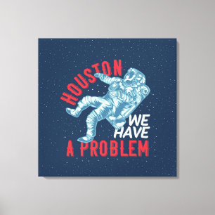 Toile Houston Nous Avons Un Problème D'Impression De To
