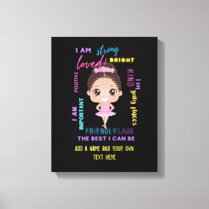 Toile I AM - Positive Girl Affirmations Ballerina Canvas
