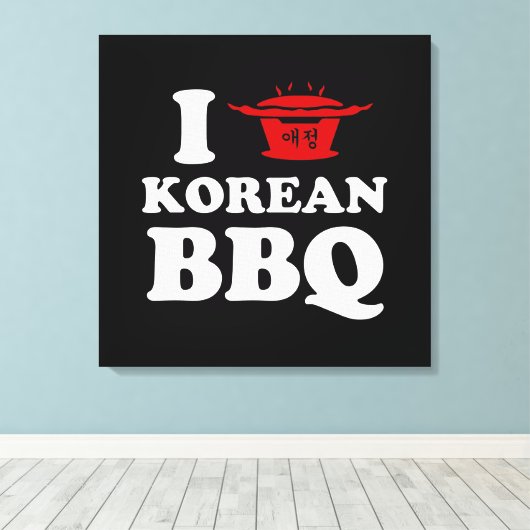 Toile I Love Korean BBQ (고 기 구 이) (Insitu (Plancher de Bois))